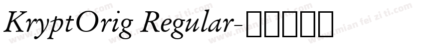 KryptOrig Regular字体转换